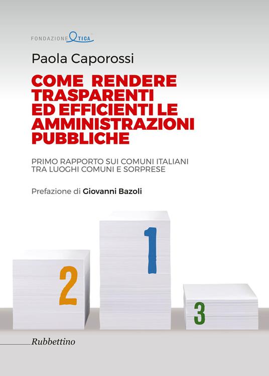Come rendere efficienti e trasparenti le Pubbliche Amministrazioni